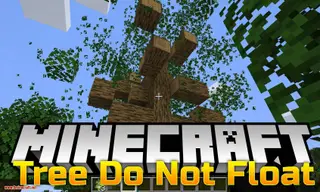 Trees Do Not Float Mod (1.19.3, 1.18.2) – Make Minecraft Logic Again