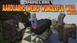 Aardvark's Weird Wonderful Wild Mod (1.16.5) – Creatures, Companions