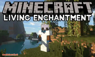 Living Enchantment Mod (1.12.2) – Living Weapons, Armors, Tools