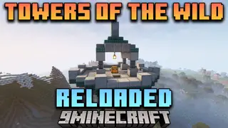 Towers Of The Wild Reloaded Mod (1.16.5) – Explore The Towers By Yourself