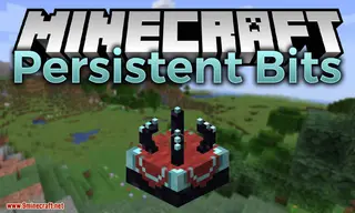 Persistent Bits Mod (1.19.2, 1.18.2) – Simple Chunk Loading