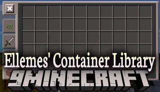 Ellemes' Container Library (1.19.2, 1.18.2) – A Part of Expanded Storage