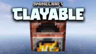 Clayable Mod (1.18.2) – New Uses for Clay