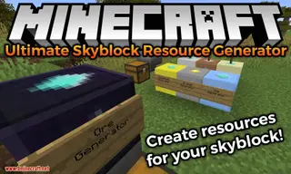 Ultimate Skyblock Resource Generator Mod (1.18.1, 1.16.5)