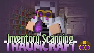 Thaumcraft Inventory Scanning Mod (1.12.2, 1.7.10) – Analyze Magic Without the