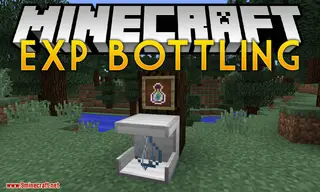 EXP Bottling Mod (1.18.2, 1.17.1) – A Block Used to Make Bottled EXP