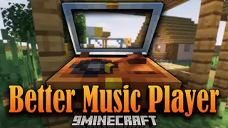 Better Music Player Mod 1.18.1 (Play Music with Style)