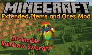 Extended Items and Ores Mod 1.18.1, 1.12.2 (Invincible Rainbow Sworld?)