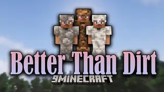 Better Than Dirt Mod 1.18.1, 1.17.1 (Dirt Equipment)