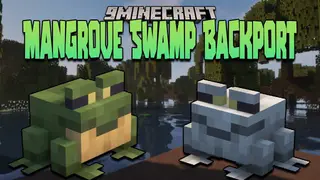 Mangrove Swamp Backport Mod 1.17.1, 1.16.5 (Swamp Biomes with Unique Creatures)