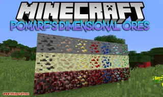 Pomarf's Dimensional Ores Mod 1.14.4, 1.12.2 (Bring Vanilla Ores to the Nether and End)