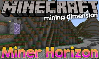 Miner's Horizon Mod 1.17.1, 1.16.5 (New Customizable Mining Dimension)