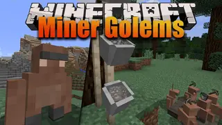 Miner Golems Mod 1.12.2 (Labour, Workers, Miners)