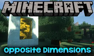 Opposite Dimensions Mod 1.12.2 (Angry Chickens and Huggable Creepers)