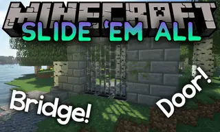 Slide'em All Mod 1.12.2 (Good-old Drawbridges Are Back)