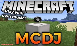 MCDJ Mod 1.16.5, 1.15.2 (Play Your Own Music)