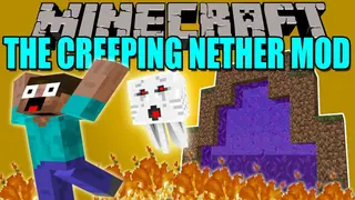 The Creeping Nether Mod 1.12.2, 1.11.2 (Nether Leaves the Portal)