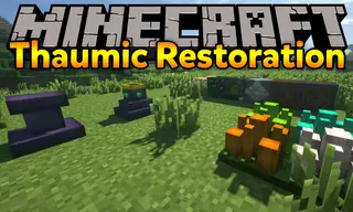 Thaumic Restoration Mod 1.12.2 (Just Another Thaumcraft Add-on)