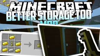 Better Storage Too Mod 1.16.5, 1.15.2 (More Storage Options)