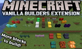 Vanilla Builders Extension Mod 1.16.5, 1.15.2 (More Blocks to Build)