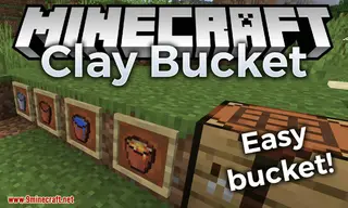Clay Bucket Mod 1.15.2, 1.12.2 (Easy Bucket at the Early Game)
