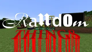 Random Things Mod (1.14.4, 1.12.2) – New Gadgets for Daily Tasks