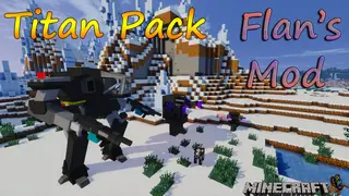 Flan's Titan Pack Mod 1.12.2, 1.7.10 (Mech Suits)