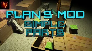 Flan's Simple Parts Pack Mod 1.12.2, 1.7.10