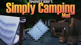 Simply Camping Mod 1.17.1 (Campfire, Adventure)