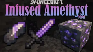 Infused Amethyst Mod 1.17.1 (Material, Weapons)