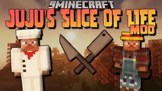 Juju's Slice of Life Mod 1.16.5 (Food, Science)