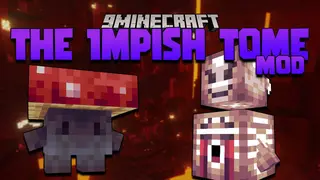 The Impish Tome Mod 1.16.5 (New Entities, Armors)