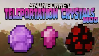 Teleportation Crystals Mod 1.16.5 (Teleport, Travel)