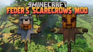 Feders Scarecrows Mod (1.17.1, 1.16.5) – Scarecrows, Prevention
