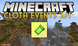 Cloth Events API 1.17, 1.16.5 (Client Sided Event API for Fabric)