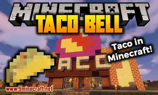 Taco Bell Mod 1.16.5, 1.15.2 (Fast Food, Drinks)