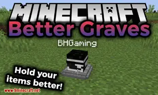 Better Graves Mod 1.16.5, 1.15.2 (Hold Your Items Better)