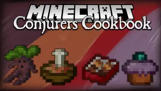 Conjurers Cookbook Mod 1.16.4 (Food, Effects)