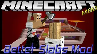 Better Slabs Mod 1.16.5, 1.12.2 (Vertical and Sloped Slabs)