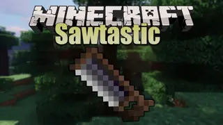 Sawtastic Mod 1.12.2 (Tool, Tree Chopping)