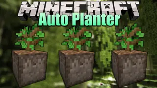 Auto Planter Mod 1.16.5 (Tree Planting)