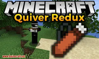 Quiver Redux Mod (1.16.5, 1.15.2) – Quiver as It was Intended