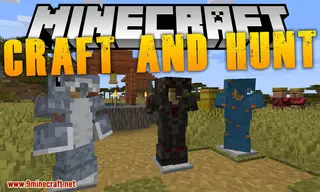 Craft and Hunt Mod 1.16.3, 1.15.2 (Craft Stuff, Hunt Stuff, Repeat)