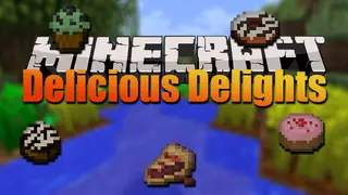 Delicious Delights Mod 1.12.2 (Cake, Sweets, Coffee)