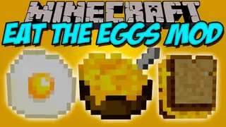 Eat the Eggs Mod 1.16.1, 1.12.2 (New Egg Recipes)