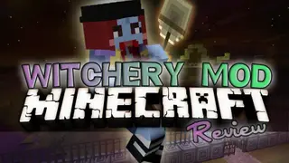 Witchery Mod (1.7.10) – Practice Forbidden Magic