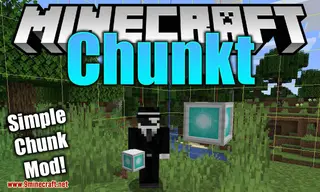 Chunkt Mod 1.15.2, 1.14.4 (Simple Chunk Mod)