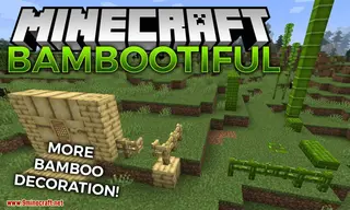 Bambootiful Mod 1.15.2, 1.14.4 (More Bamboo Decoration)
