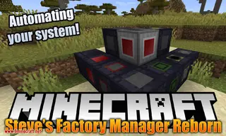Steve's Factory Manager Reborn Mod 1.15.2, 1.14.4 (Automating Your System)