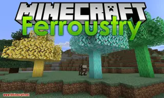 Ferroustry Mod 1.15.2, 1.14.4 (Growable Ores in the Form of Trees)